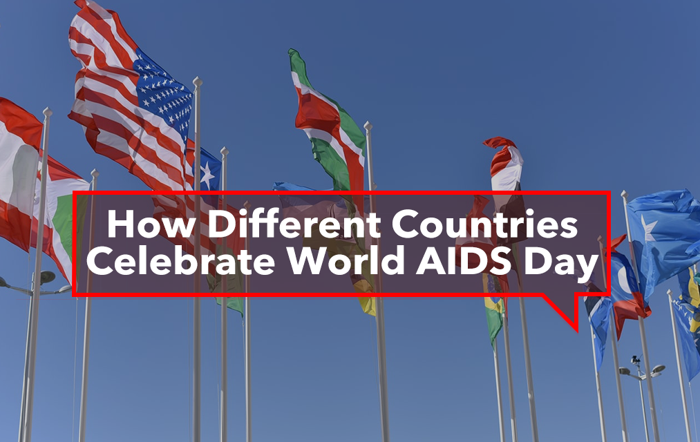 How Different Countries Celebrate World AIDS Day