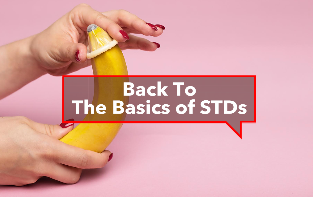 Back to the Basics of STDs
