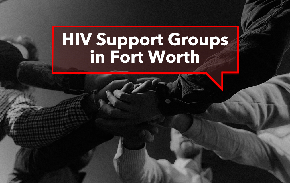 HIV Support Groups in Fort Worth