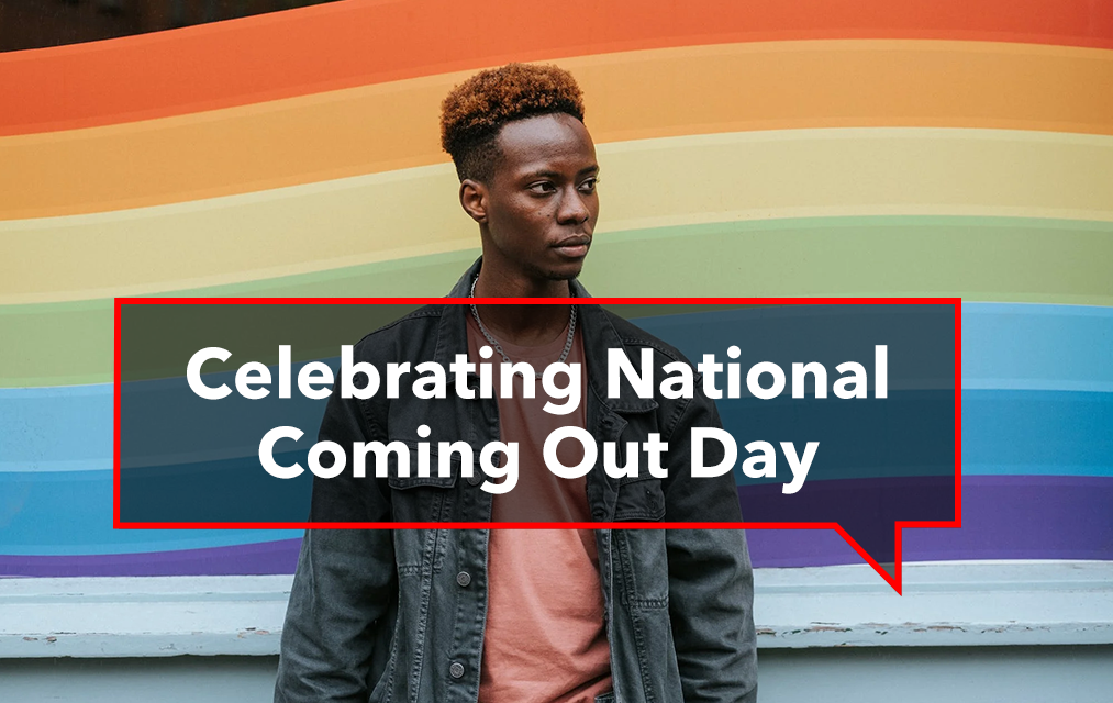 Celebrating National Coming Out Day